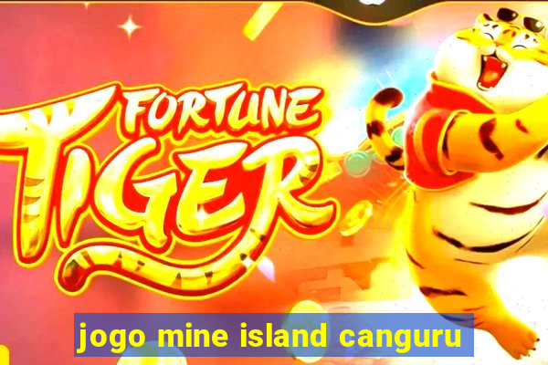 jogo mine island canguru